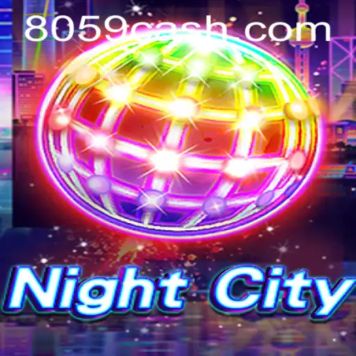Descubra o Mundo Empolgante de NightCity e a Plataforma de Jogo 8059.COM